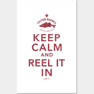 Outer Banks, NC, Keep Calm and Reel It In Posters and Art